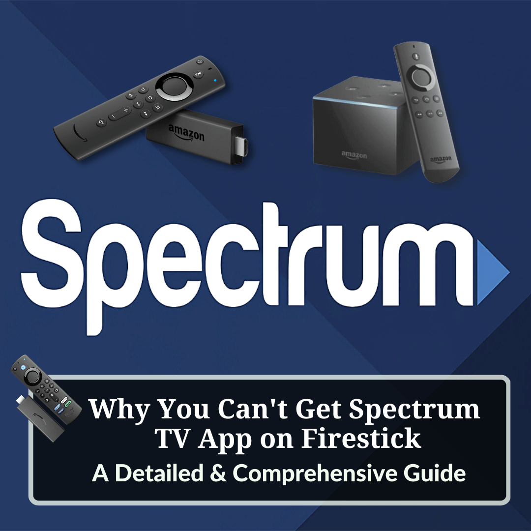 How to Get Spectrum Tv App on Firestick