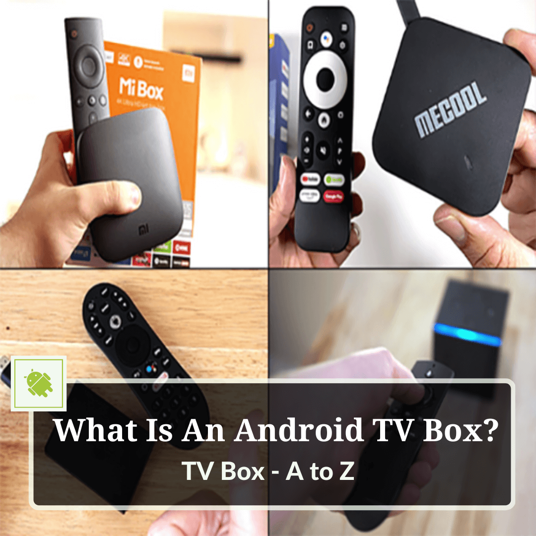 What Is Android TV Box?